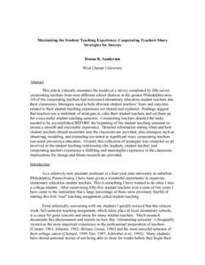 Maximizing the Student Teaching Experience: Cooperating Teachers Share Strategies for Success Donna R. Sanderson West Chester University Abstract This article critically examines the results of a survey completed by fift