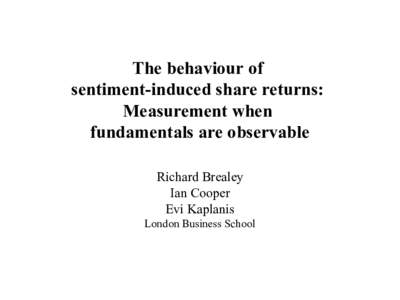 Behavioral finance / Stock market / Mathematical finance / Financial markets / Market sentiment / Financial economics / Volatility / Market anomaly