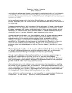 Supporting Teacher Excellence Wilco Tymensen Once a week, the Lethbridge Herald publishes a column written by a superintendent of one of five school jurisdictions in the Lethbridge area. This week’s column is authored 