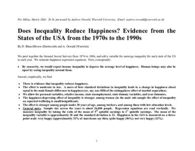 For Milan, MarchTo be presented by Andrew Oswald, Warwick University. Email:   Does Inequality Reduce Happiness? Evidence from the States of the USA from the 1970s to the 1990s By D. Bla