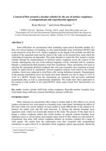 Control of flow around a circular cylinder by the use of surface roughness: A computational and experimental approach Ryan Merrick 1)