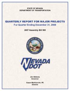 STATE OF NEVADA DEPARTMENT OF TRANSPORTATION QUARTERLY REPORT FOR MAJOR PROJECTS For Quarter Ending December 31, [removed]Assembly Bill 595