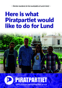 — Election manifesto for the municipality of Lund in brief —  Here is what Piratpartiet would like to do for Lund