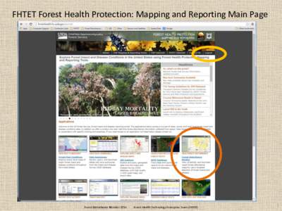 FHTET Forest Health Protection: Mapping and Reporting Main Page  Forest Disturbance Monitor 2014 Forest Health Technology Enterprise Team (FHTET)