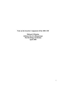 Note on the Security Component of the 2004 CDI Michael O’Hanlon Adriana Lins de Albuquerque The Brookings Institution April 2004