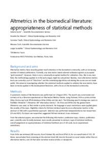 Altmetrics in the biomedical literature: appropriateness of statistical methods Valeria Scotti 1 , Scientific Documentation Service Annalisi De Silvestri1, Clinical Epidemiology and Biometry Unit Carmine Tinelli, Clinica