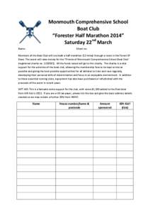 Monmouth Comprehensive School Boat Club “Forester Half Marathon 2014” Saturday 22nd March Name: