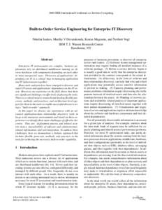 2008 IEEE International Conference on Services Computing  Built-to-Order Service Engineering for Enterprise IT Discovery Nikolai Joukov, Murthy V Devarakonda, Kostas Magoutis, and Norbert Vogl IBM T. J. Watson Research C