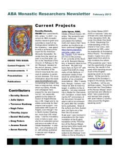 ABA Monastic Researchers Newsletter  February 2013 Cur r ent Pr oj ects