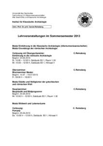 Universität des Saarlandes Fachrichtung 3.5 Altertumswissenschaften Alte Geschichte und Klassische Archäologie Institut für Klassische Archäologie Univ.-Prof. Dr. phil. Carola Reinsberg