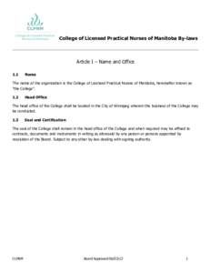 College of Licensed Practical Nurses of Manitoba By-laws  Article I – Name and Office 1.1  Name