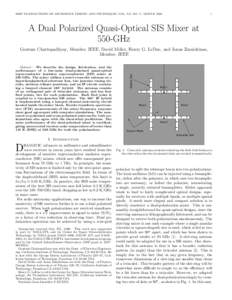 IEEE TRANSACTIONS ON MICROWAVE THEORY AND TECHNIQUES, VOL. XX, NO. Y, MONTH[removed]A Dual Polarized Quasi-Optical SIS Mixer at 550-GHz