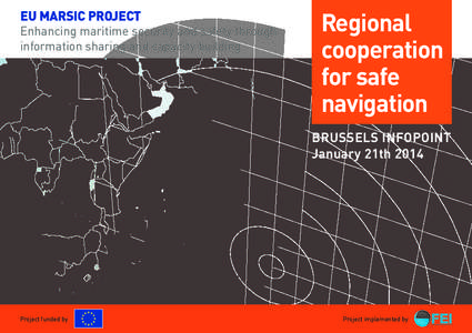 EU Marsic PrOJEcT  Enhancing maritime security and safety through information sharing and capacity building  Regional