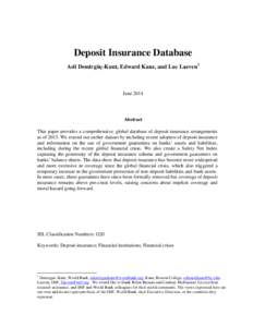 Deposit Insurance Database Asli Demirgüç-Kunt, Edward Kane, and Luc Laeven1 JuneAbstract