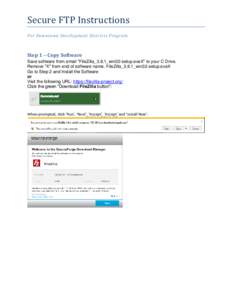 Secure FTP Instructions For Downtown Development Districts Program Step 1 – Copy Software Save software from email 