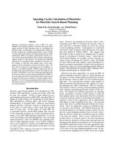 Speeding Up the Calculation of Heuristics for Heuristic Search-Based Planning Yaxin Liu, Sven Koenig and David Furcy College of Computing Georgia Institute of Technology Atlanta, GA[removed]