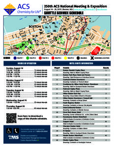 250th ACS National Meeting & Exposition ® August, 2015 | Boston, MA | www.acs.org/boston2015 | #acsBoston  SHUTTLE SERVICE SCHEDULE