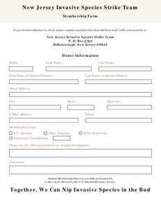 New Jersey Invasive Species Strike Team Membership Form To pay membership dues by check, please complete and print this form and then mail it with your payment to:  New Jersey Invasive Species Strike Team