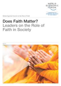 Global Agenda Council on the Role of Faith  Does Faith Matter? Leaders on the Role of Faith in Society