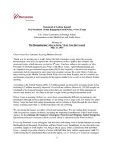 Statement of Andrea Koppel Vice President, Global Engagement and Policy, Mercy Corps U.S. House Committee on Foreign Affairs Subcommittee on the Middle East and North Africa Hearing on: The Humanitarian Crisis in Syria: 