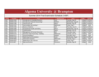 Algoma University @ Brampton Summer 2014 Final Examination Schedule (14SP) TERM 14SP 14SP 14SP