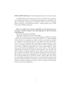 CSNA-2007 Abstracts (Ordered alphabetically by first author’s name) The 2007 Meeting of the Classification Society of North America is Sponsored by National Center for Supercomputing Applications, the UIUC College of E