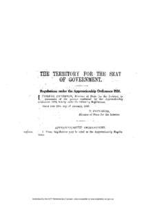 THE TERRITORY FOR THE SEAT O F GOVERNMENT. Regulations under the Apprenticeship Ordinance[removed]THOMAS. PATERS ON, Minister of State for theInterior, in 1Ordinance ,