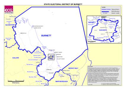 STATE ELECTORAL DISTRICT OF BURNETT LEGEND BRISBANE CENTRAL Adjacent District District Boundary Suburb / Locality
