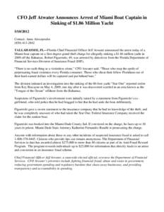 Insurance / Jeffrey Atwater / Chief Financial Officer of Florida / Insurance fraud / Florida Department of Financial Services / Miami / Fraud / Figueredo / Key Biscayne / Florida / Crimes / Southern United States