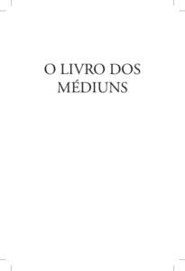 O Livro dos Médiuns Espiritismo Experimental  O Livro dos