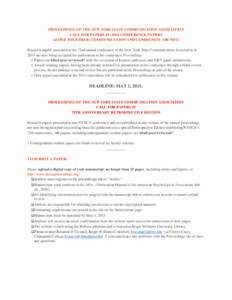 PROCEEDINGS OF THE NEW YORK STATE COMMUNICATION ASSOCIATION CALL FOR PAPERS #1: 2014 CONFERENCE PAPERS ALONE TOGETHER: COMMUNICATION AND COMMUNITY (OR NOT) Research papers presented at the 72nd annual conference of the N