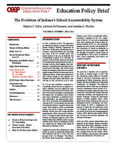 Education Policy Brief The Evolution of Indiana’s School Accountability System Stephen C. Hiller, Adrienne DiTommaso, and Jonathan A. Plucker