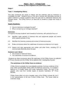 History - Year 7 – 10 Study Guide Written by Ross Angelatos and Giammarco Testa Stage 4 Topic 1: Investigating History This topic introduces the nature of History and the methods used by historians to investigate the p