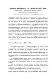 Research and Practice of Low Carbon Society in China WANG Jin-nan, CAI Bo-feng, LIU Lan-cui, CAO Dong Center for Climate and Environmental Policy Chinese Academy for Environmental Planning, Beijing, [removed]Abstract: Due 