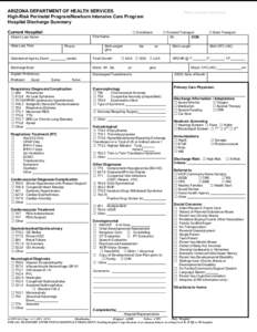 Glue  ARIZONA DEPARTMENT OF HEALTH SERVICES High-Risk Perinatal Program/Newborn Intensive Care Program Hospital Discharge Summary Current Hospital: