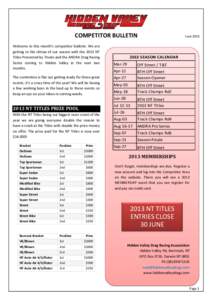 COMPETITOR BULLETIN Welcome to this month’s competitor bulletin. We are getting to the climax of our season with the 2013 NT Titles Presented by 7mate and the ANDRA Drag Racing Series coming to Hidden Valley in the nex
