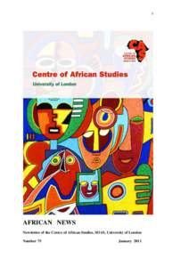 1  AFRICAN NEWS Newsletter of the Centre of African Studies, SOAS, University of London Number 75