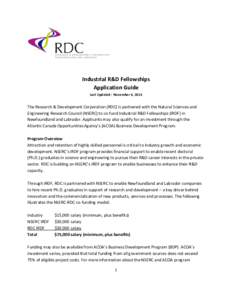 Industrial R&D Fellowships Application Guide Last Updated: November 6, 2013 The Research & Development Corporation (RDC) is partnered with the Natural Sciences and Engineering Research Council (NSERC) to co-fund Industri