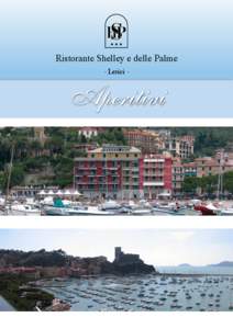 Ristorante Shelley e delle Palme - Lerici - Aperitivi  Ristorante Shelley e delle Palme