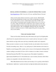 Canadian Journal of Educational Administration and Policy, Issue #142, July 8, 2013. © by CJEAP and the author(s). SOCIAL JUSTICE IN SCHOOLS: A CASE OF CONFLICTING VALUES Katie Higginbottom, OISE, University of Toronto,