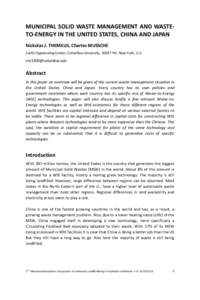 MUNICIPAL SOLID WASTE MANAGEMENT AND WASTETO-ENERGY IN THE UNITED STATES, CHINA AND JAPAN Nickolas J. THEMELIS, Charles MUSSCHE Earth Engineering Center, Columbia University, 10027 NY, New York, U.S. 