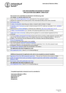 International Relations Office  UZH NON-DEGREE EXCHANGE STUDENT APPLICATION DOCUMENT CHECKLIST Documents to be submitted and attached in the following order (no staples; no double-sided print out)