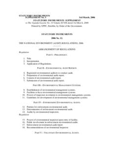 STATUTORY INSTRUMENTS SUPPLEMENT No. 5 3rd March, 2006 STATUTORY INSTRUMENTS SUPPLEMENT to The Uganda Gazette No. 14 Volume XCVIX dated 3rd March, 2006 Printed by UPPC, Entebbe, by Order of the Government.