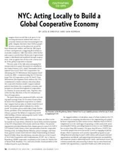 Cultivating co-ops NYC: Acting Locally to Build a Global Cooperative Economy By leslie dreif u s and sa m kopra k