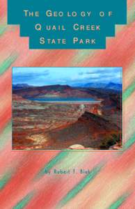 THE GEOLOGY OF QUAIL CREEK STATE PARK