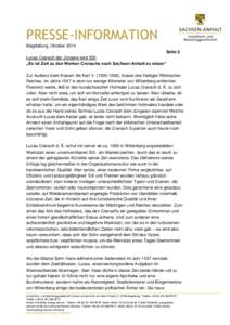 PRESSE-INFORMATION Magdeburg, Oktober 2014 Seite 2 Lucas Cranach der Jüngere wird 500 „Es ist Zeit zu den Werken Cranachs nach Sachsen-Anhalt zu reisen“ Zur Audienz beim Kaiser! Als Karl V), Kaiser des H