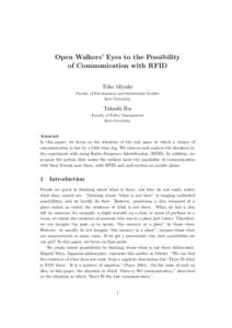 Open Walkers’ Eyes to the Possibility of Communication with RFID Toko Miyake Faculty of Environment and Information Studies Keio University