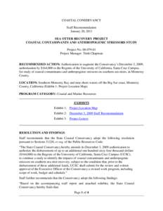 COASTAL CONSERVANCY Staff Recommendation January 20, 2011 SEA OTTER RECOVERY PROJECT COASTAL CONTAMINANTS AND ANTHROPOGENIC STRESSORS STUDY Project No[removed]