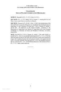 17 GCA EDUCATION CH. 26 SOIL & WATER CONSERVATION PROGRAMS CHAPTER 26 SOIL & WATER CONSERVATION PROGRAMS SOURCE: Repealed by P.L[removed]:1 (Sept. 30, 2011).