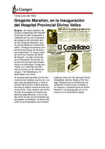 19 de junio de[removed]Gregorio Marañón, en la inauguración del Hospital Provincial Divino Valles Burgos.– El nuevo pabellón de Cirugía y Radiología del Hospital